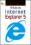 O Guia do Internet Explorer 5