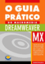 O Guia Prtico do Macromedia Dreamweaver MX