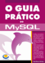 O Guia Prtico do MySQL