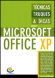 Tcnicas, Truques e Dicas para o Microsoft Office XP